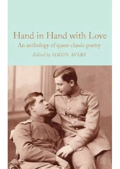 Hand in Hand with Love: An Anthology of Queer Classic Poetry