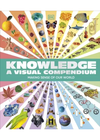 Knowledge A Visual Compendium