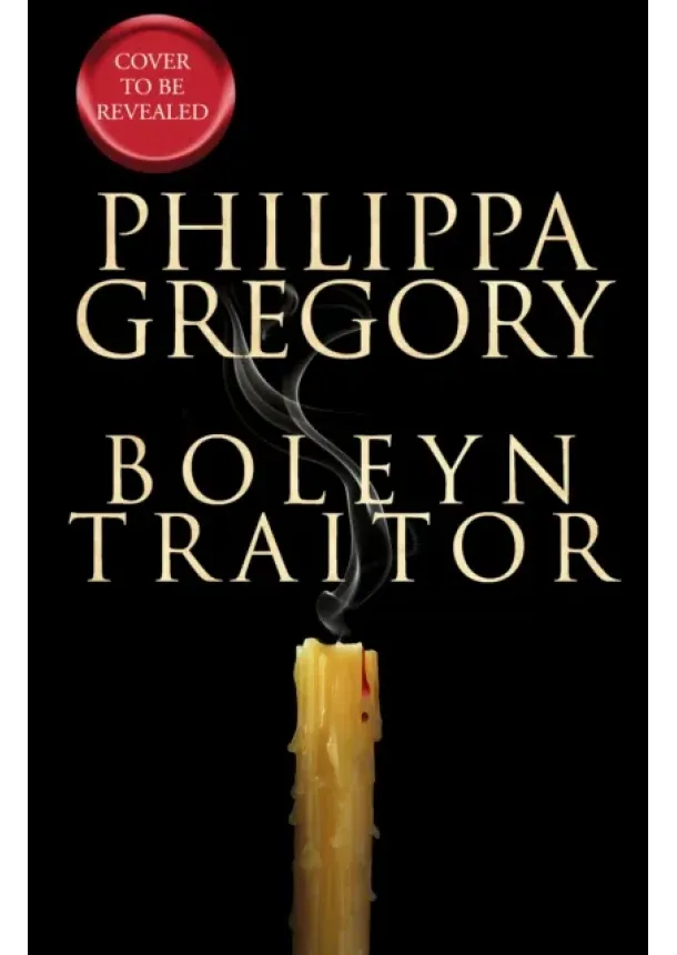 Philippa Gregory - Boleyn Traitor