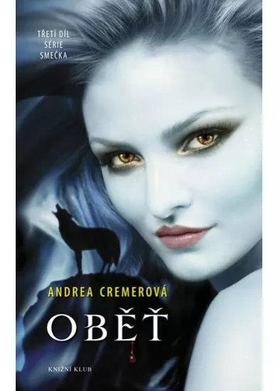 Smečka 3: Oběť