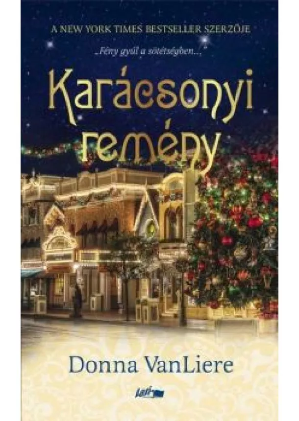 Donna Vanliere - Karácsonyi remény §K