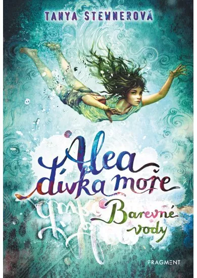 Alea - dívka moře: Barevné vody
