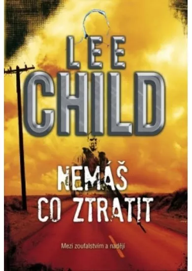 Nemáš co ztratit