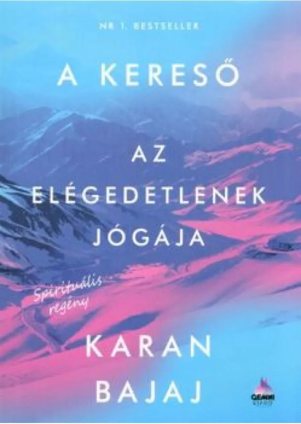 Karan Bajan - A kereső - Az elégedetlenek jógája