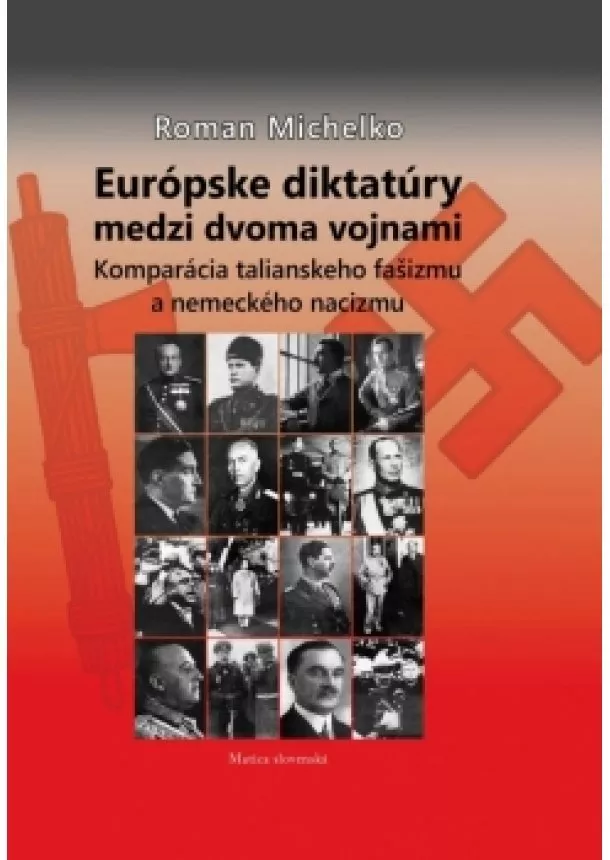 Roman Michelko - Európske diktatúry medzi dvoma vojnami