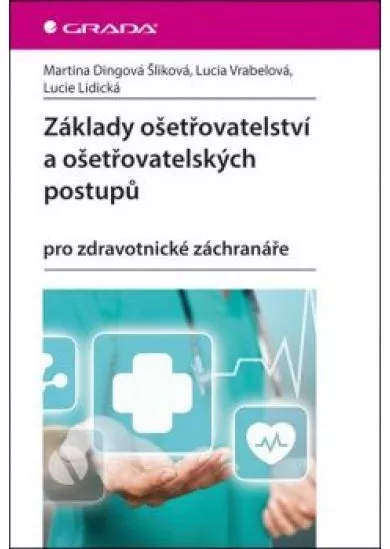 Základy ošetřovatelství a ošetřovatelských postupů