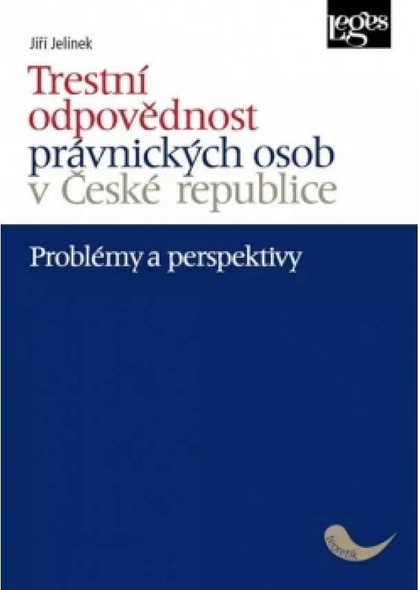 Jiří Jelínek - Trestní odpovědnost právnických osob v Č