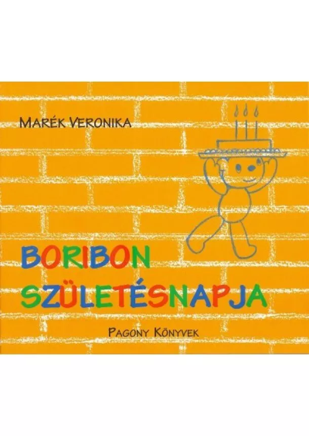 Marék Veronika - Boribon születésnapja