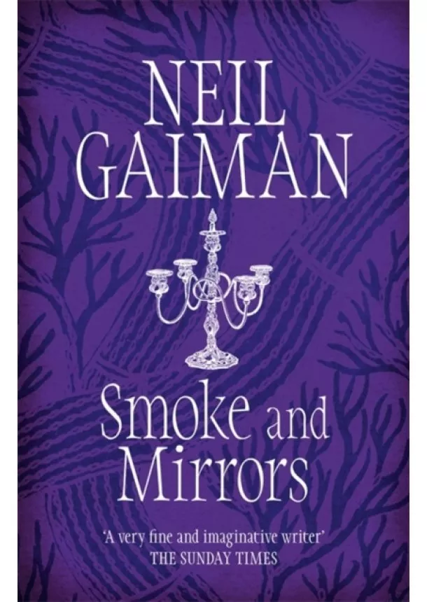 Neil Gaiman - Smoke and Mirrors