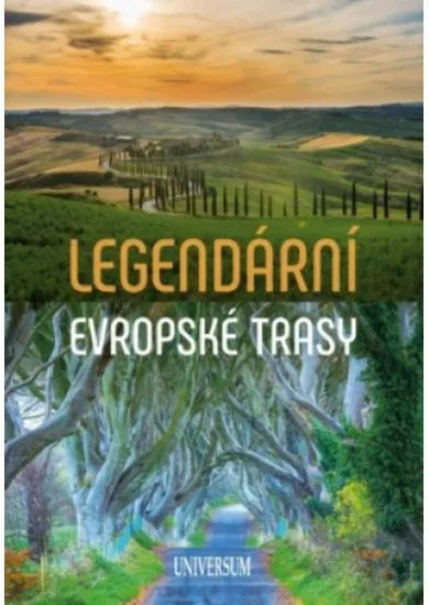 Legendární evropské trasy