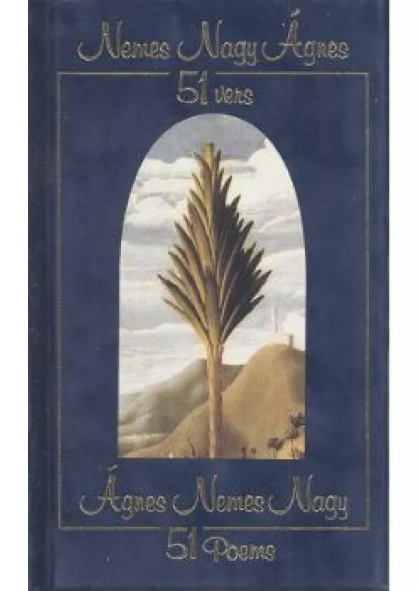 Nemes Nagy Ágnes - 51 VERS /NEMES NAGY ÁGNES