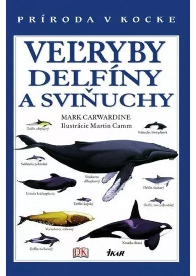 Veľryby, delfíny a sviňuchy - Príroda v kocke