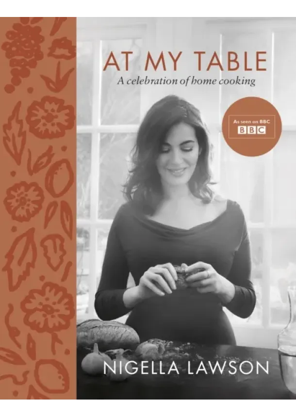 Nigella Lawson - At my Table Nigella Lawson