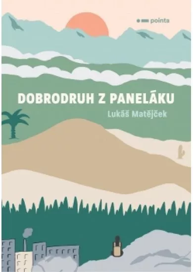 Dobrodruh z paneláku
