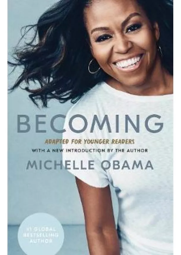 Michelle Obama - Becoming: Adapted for Younger Readers