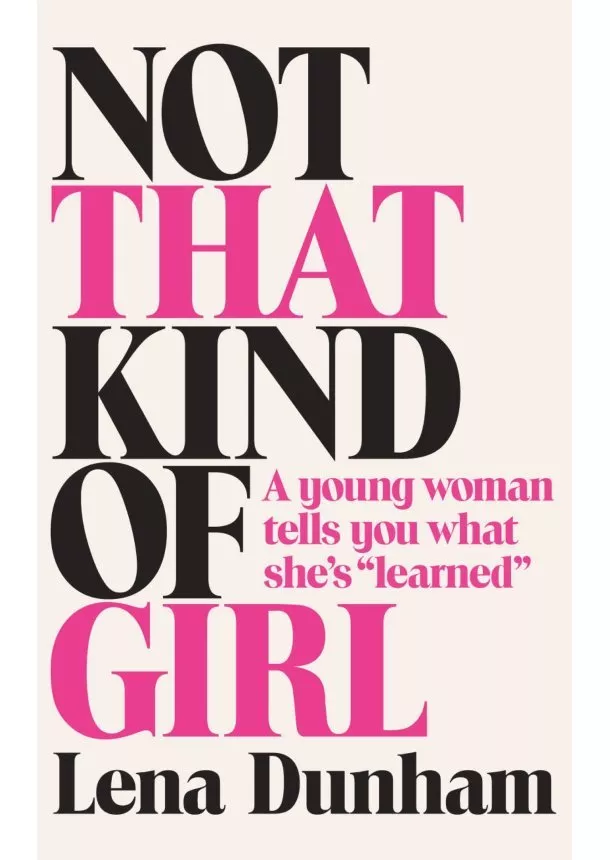 Lena Dunman - Not That Kind of Girl