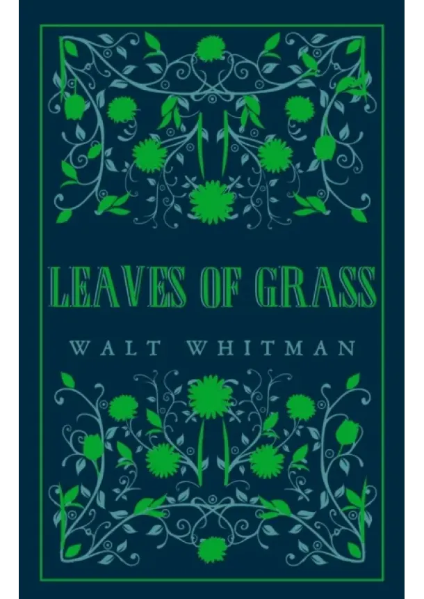 Walt Whitman - Leaves of Grass