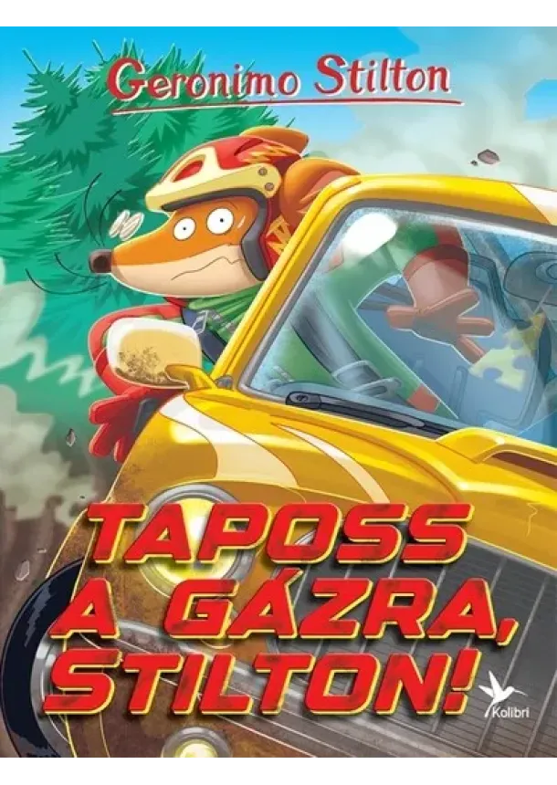 Geronimo Stilton - Taposs a gázra, Stilton! - Mulatságos történetek