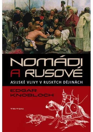 Nomádi a Rusové -Asijské vlivy v ruských dějinách