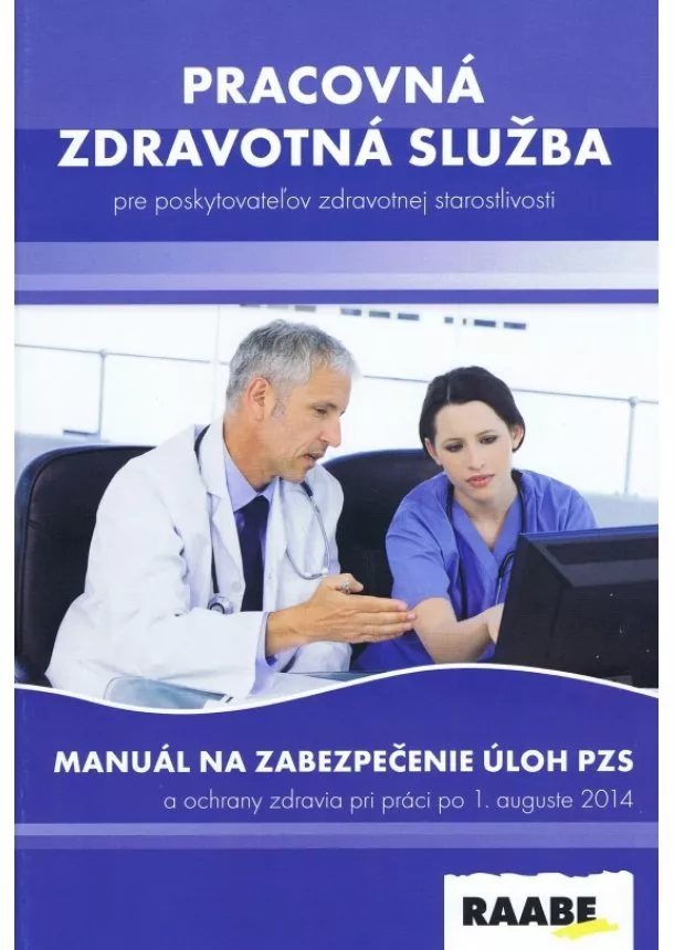 Jana Nedeliaková - Pracovná zdravotná služba pre poskytovateľov zdravotnej starostlivosti