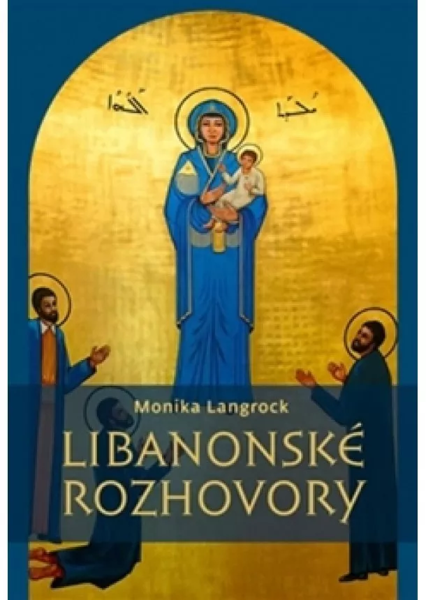 Monika Langrock - Libanonské rozhovory