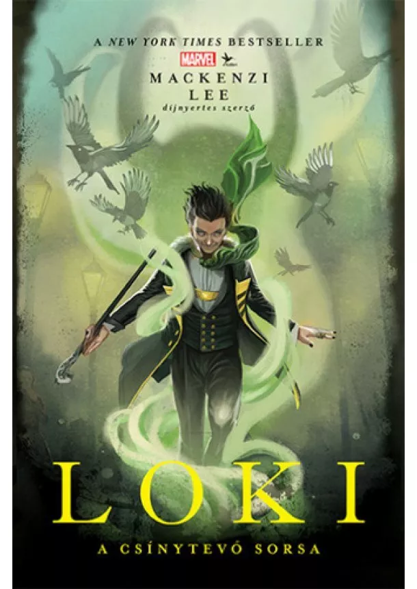 Mackenzi Lee - Marvel: Loki - A csínytevő sorsa
