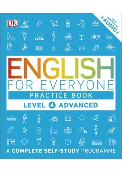 English for Everyone Practice Book : A Complete Self-Study Programme Advanced Level 4