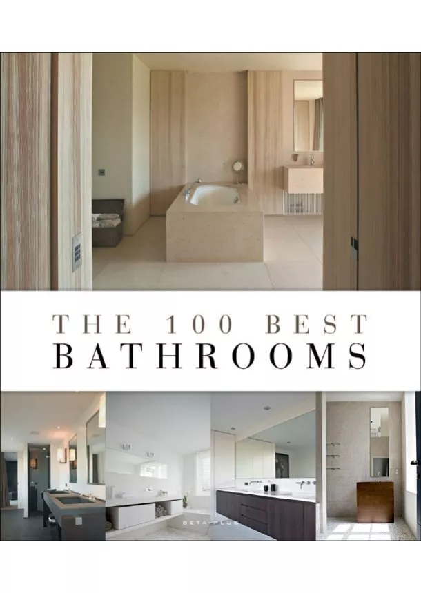 Wim Pauwels - 100 Best Bathrooms