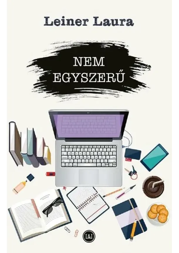 Leiner Laura - Nem egyszerű