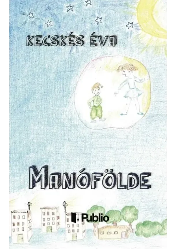 Kecskés Éva - Manófölde