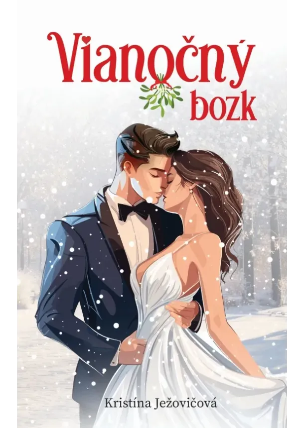 Kristína Ježovičová - Vianočný bozk