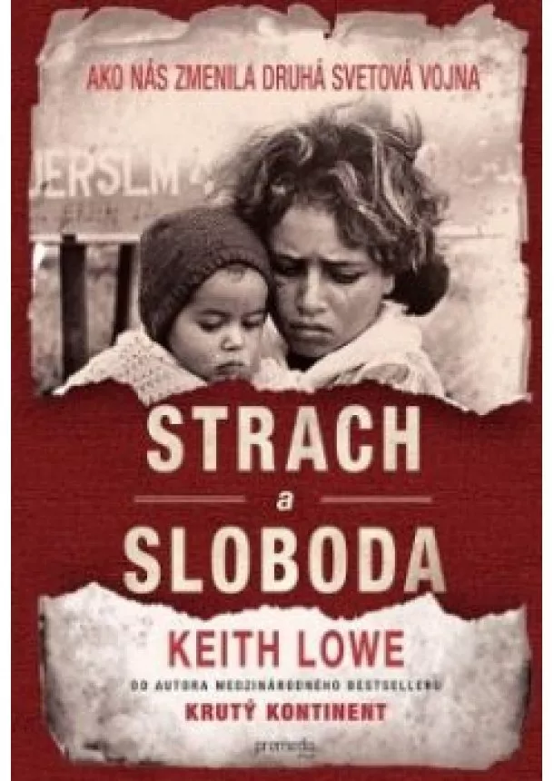 Keith Lowe - Strach a sloboda