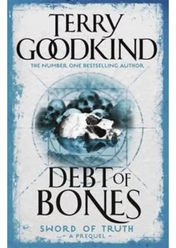 Terry Goodkind - Debt of Bones