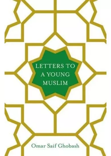 Letters to a Young Muslim