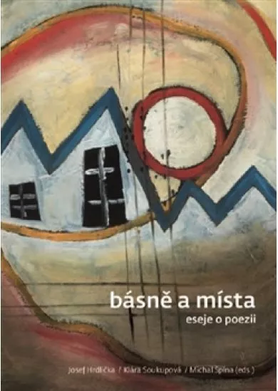 Básně a místa - Eseje o poezii