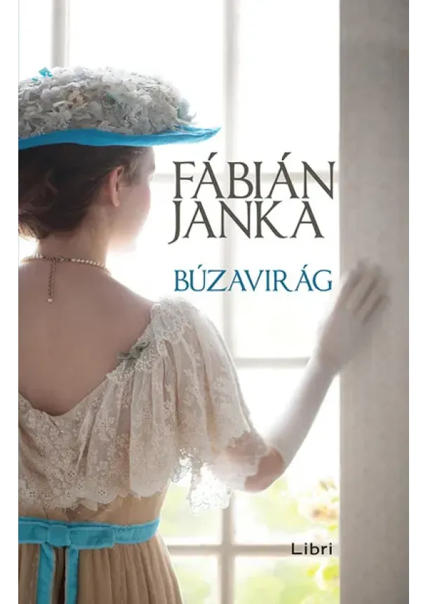 Fábián Janka - Búzavirág (4. kiadás)