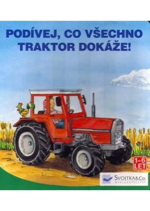 České a cudzojazyčné - Podívej,co všechno traktor...
