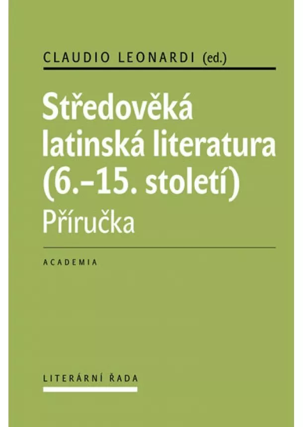 Claudio Leonardi, Jana Nechutová  - Středověká latinská literatura