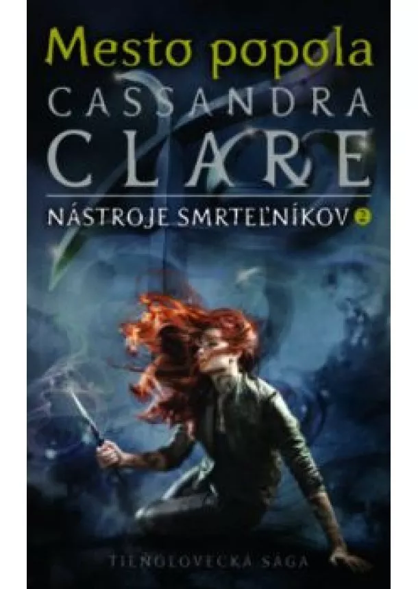 Cassandra Clare - Mesto popola (Nástroje smrteľníkov 2)