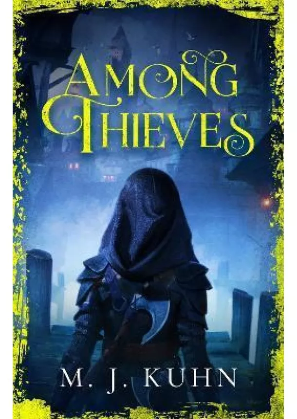 M.J. Kuhn - Among Thieves