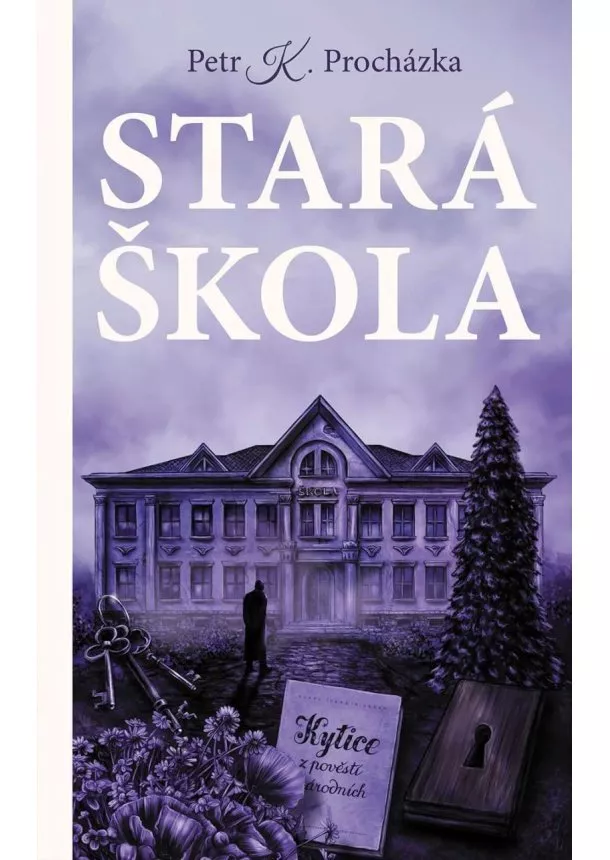 Petr K. Procházka - Stará škola