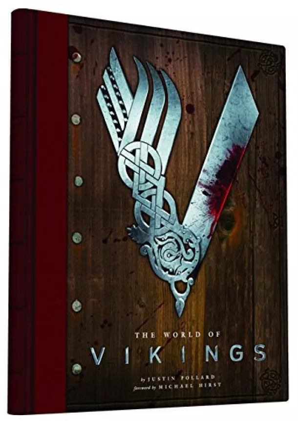 Michael Hirst, Justin Pollard - World of Vikings