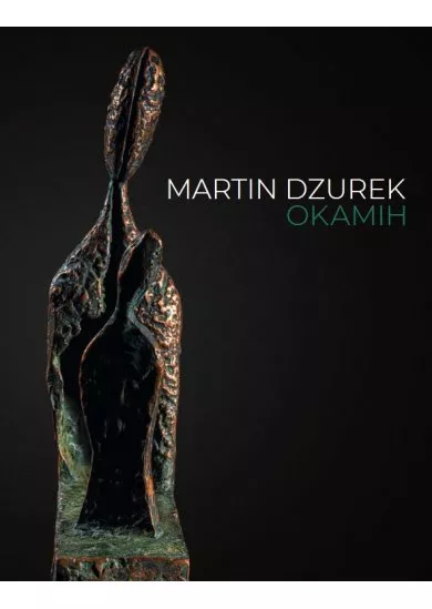 Martin Dzurek okamih