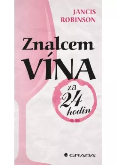 Znalcem vína za 24 hodin