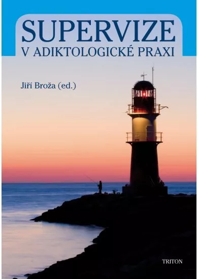 Supervize v adiktologické praxi