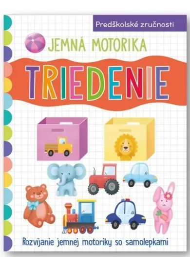 Triedenie - Jemná motorika