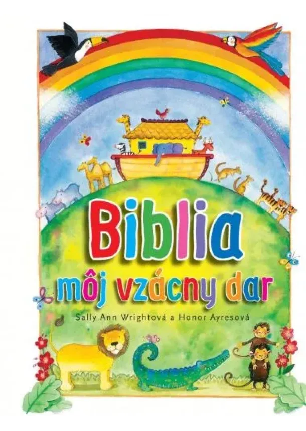 Sally Ann Wrightová, Honor Ayresová - Biblia – môj vzácny dar